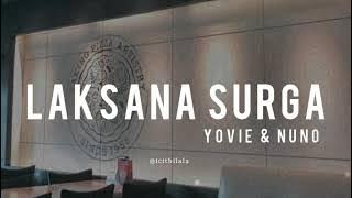 Laksana Surgaku - Yovie & Nuno