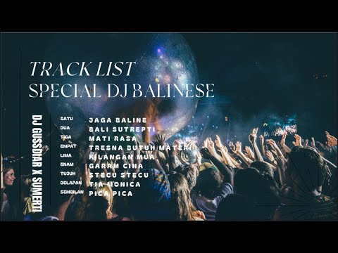 SPECIAL JAGA BALINE X BALI SUTREPTI THE TRACK OFF MELODY BALINESE - DJ GUSSDIAR X SUMERTININGSIH