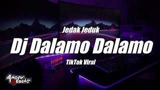 DJ DALAMO DALAMO REMIX TERBARU FULL BASS 2022