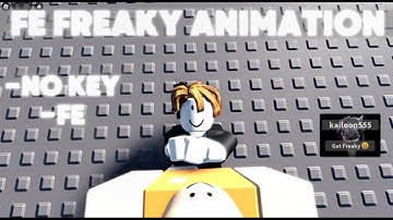 [FE] FREAKY ROBLOX ANIMATION SCRIPT V94 2025!!