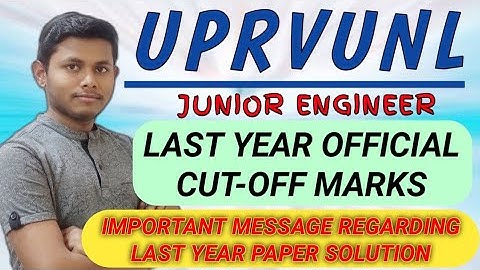 UPRVUNL JUNIOR ENGINEER PREVIOUS YEAR CUTOFF | UPRVUNL JE CUT OFF 2016 - 2019 | UPRVUNL CUTOFF MARKS