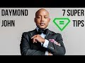Daymond John | 7 Super Tips