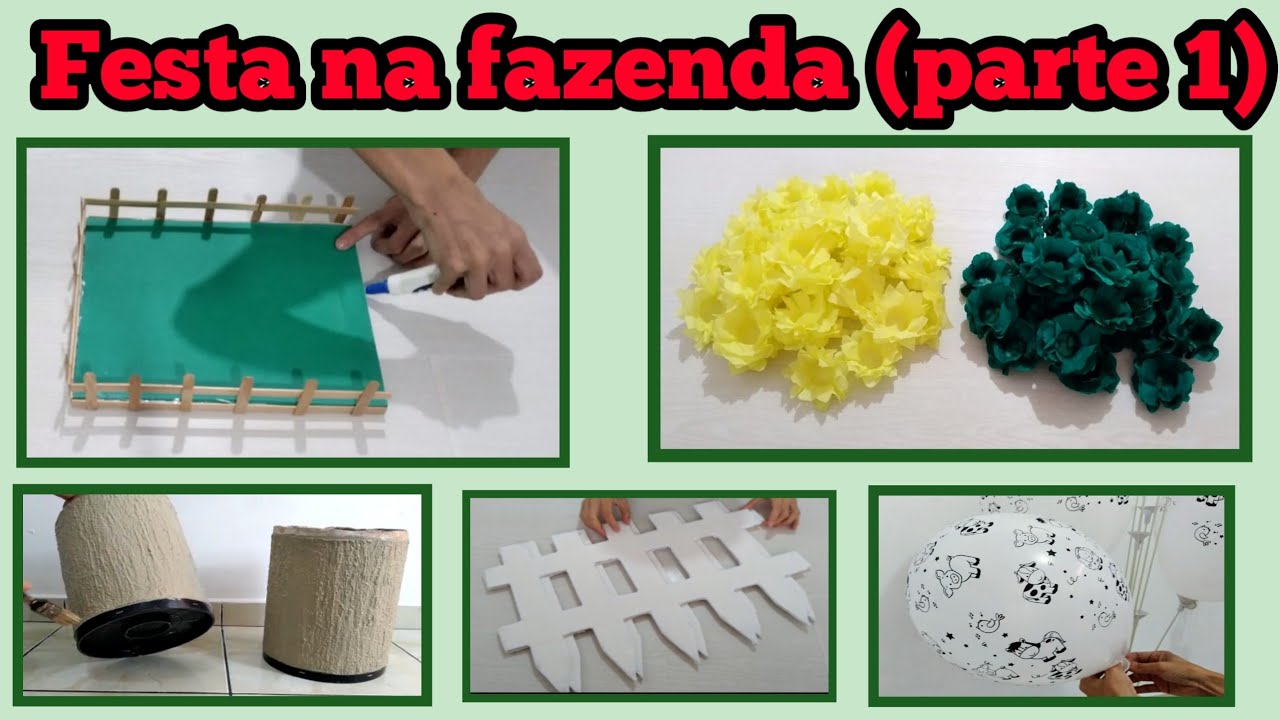 Preparativos da festa tema fazendinha (parte 1)