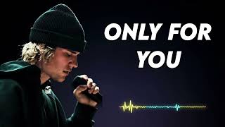 Justin Bieber - Only For You