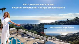 Villa À Rénover Avec Vue Mer Potentiel Exceptionnel Images 3D Pour Rêver