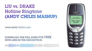 LIU vs. DRAKE - Hotline Ringtone (ANDY CHILES MASHUP) *DOWNLOAD*