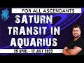 For All Ascendants | Saturn Transit in Aquarius | 29th April - 12th July 2022 | Analysis by Punneit
