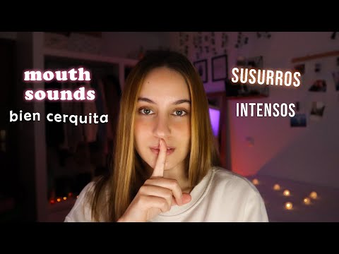 Te SUSURRO BIEN CERQUITA y layered mouth sounds intensos (asmr español)