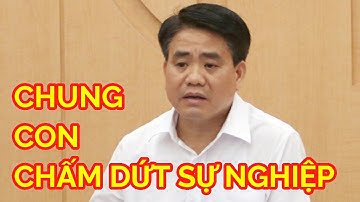Chung Con, Nguyễn Đức Chung Bị Tạm đình chỉ công tác và có nguy cơ bị kỷ luật vào lò?
