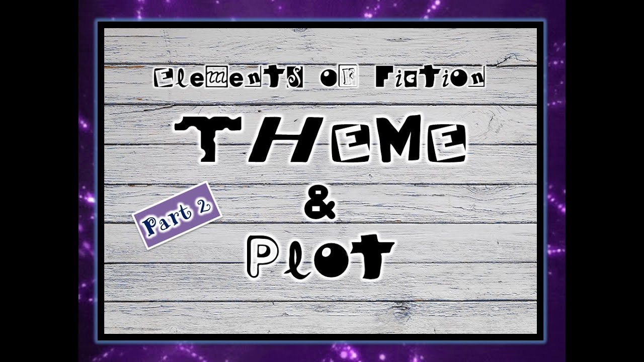 Theme And Plot #englishprose