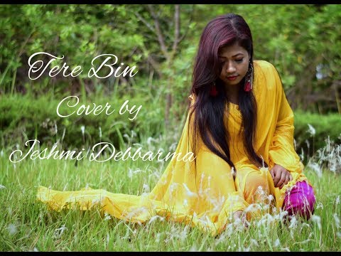 Tere Bin Cover By Jeshmi Debbarma || SIMMBA || RAHAT FATEH ALI KHAN,ASEES KAUR,TANISHK BAGCHI