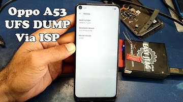 How To Read Oppo A53 CPH2127 Full UFS DUMP File