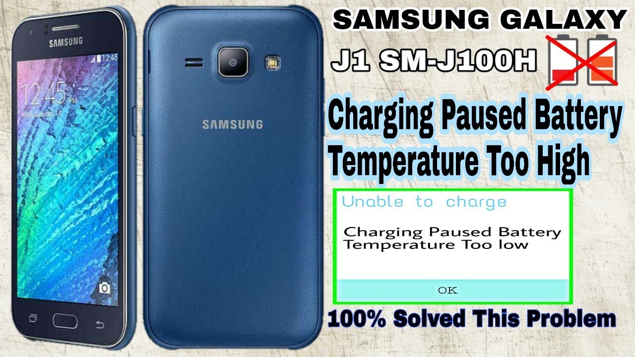 Samsung Galaxy J1 J100h Charging Paused Battery Temperature Too High Solution By Gsm Mijan