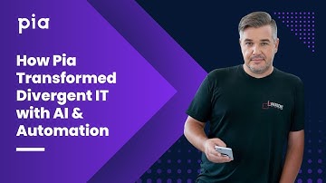 How Pia Transformed Divergent IT with AI & Automation