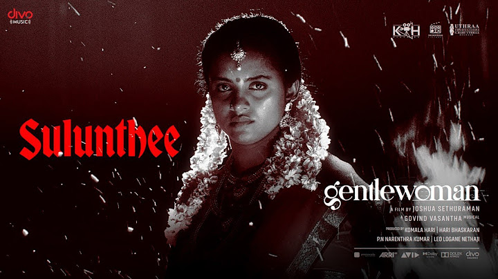 Sulunthee - Gentlewoman | Lijomol, Hari Krishnan, Losliya | Joshua Sethuraman | Govind Vasantha