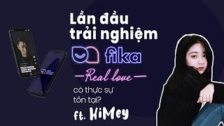 Youtuber Hi Mey Trải: Nghiệm Ứng Dụng Hẹn Hò Fika | FIKA COMMUNITY screenshot 1