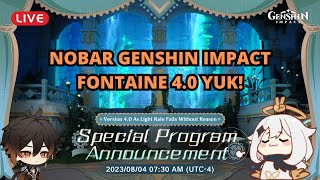 [LIVE] NOBAR SPECIAL PROGRAM GENSHIN IMPACT 4.0 YUK! - Genshin Impact Indonesia