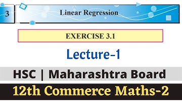 linear regression class 12 exercise 3.1 | 12th commerce maths 2 | new syllabus 2022 | Part -1