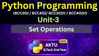 U3L34 Python Set Operations in Hindi | Union Intersection Difference | AKTU | Unit-3 | BCC302 BCC402