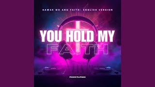 You Hold My Faith