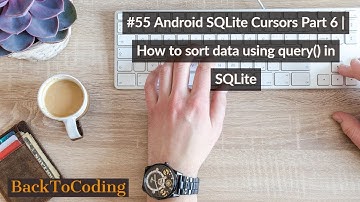 #55 Android SQLite Cursors Part 6 | How to sort data using query() in SQLite