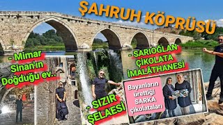 🇹🇷AĞIRNAS (#mimarsinan 'ın evi)🇹🇷 #sarıoğlan (#şahruhköprüsü ve sarka #çikolata )🇹🇷 #sızır