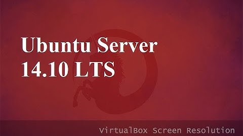 How to Install Ubuntu Server 14.10 LTS on Virtual Box