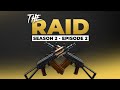 Raid Episode #2 - Season 2 -  Escape from Tarkov