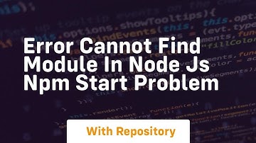 Error cannot find module in node js npm start problem