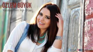 Özlem Büyük - Yazdum Seni Aşk Diye [  © 2017 İber Prodüksiyon ] Resimi