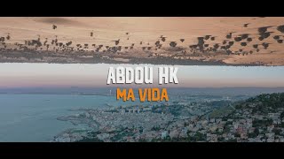 ABDOU HK - MA VIDA (CLIP OFFICIEL)