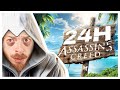 Jai pass 24h dans assassins creed