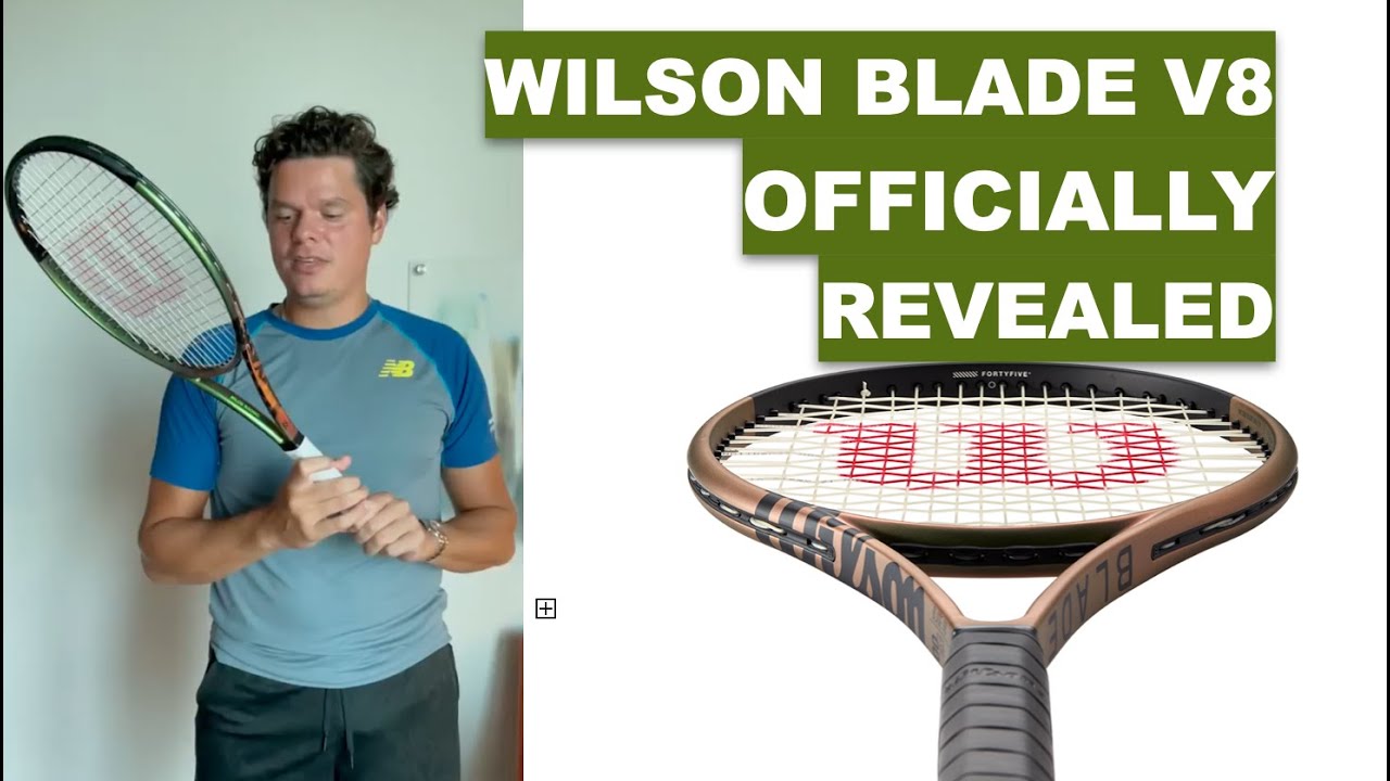 Wilson Blade V8 Tennis Racket Officially Revealed by Milos Raonic - YouTube