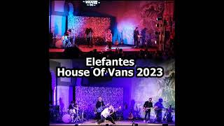 Mañana - Elefantes (House Of Vans 2023)[Audio]