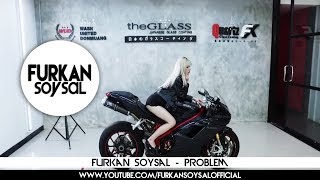 Furkan Soysal - Problem Resimi