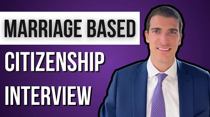 Marriage-Based Citizenship Interview - Everything You Need to Know