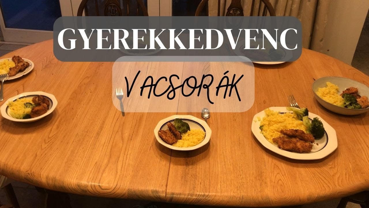 Családunk közkedvelt ételei. Egészséges gyerekbarát menü