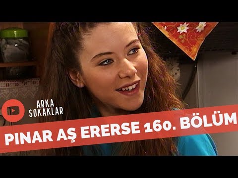 Pınar Aş Ererse 160. Bölüm
