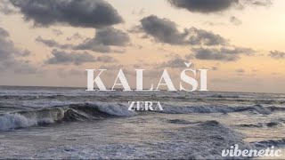 Kalaši - Zera (Lyrics)