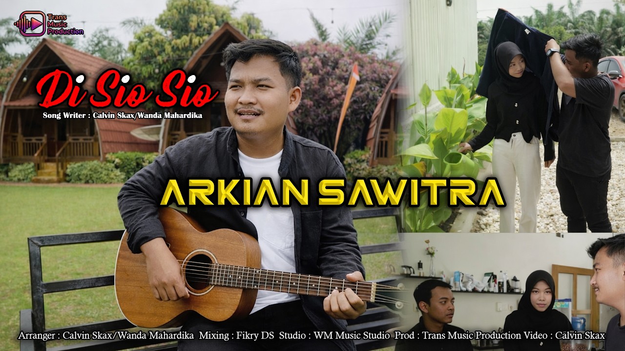 Arkian Sawitra - DI SIO SIO [ Official Music Video ] - YouTube