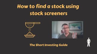 How to Find a Stock - Using Stock Screeners: A Short Investing Guide