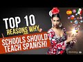 TOP 10 REASONS WHY YOU SHOULD LEARN SPANISH