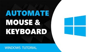 How To Automate Mouse Clicks And Keystrokes