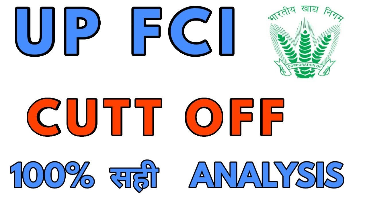 FCI UP CUTT OFF MARKS , UP FCI RESULT 2018, UP FCI  EXPECTED CUTT OFF