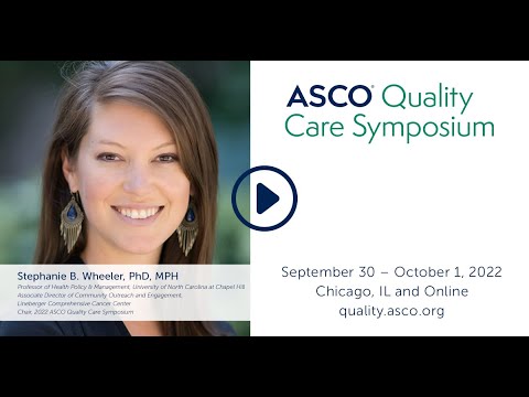 Dr. Wheeler Discusses Abstract Submissions for the ASCO Quality Care Symposium