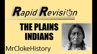 GCSE History Rapid Revision: The Plains Indians