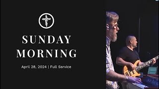 April 28, 2024 | Sunday Service