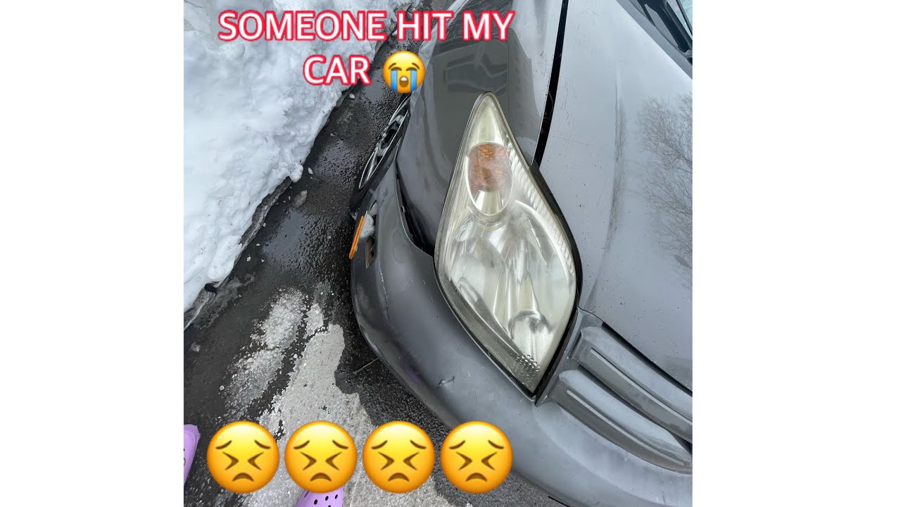 SOMEONE HIT MY CAR - YouTube