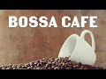 Cafe Bossa Nova Jazz - Instrumental Bossa Nova Music for Work,Study,Relax - Cafe Bossa Nova Playlist