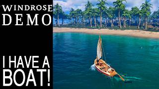 I Have A Boat! | Windrose Demo Gameplay | EP 3